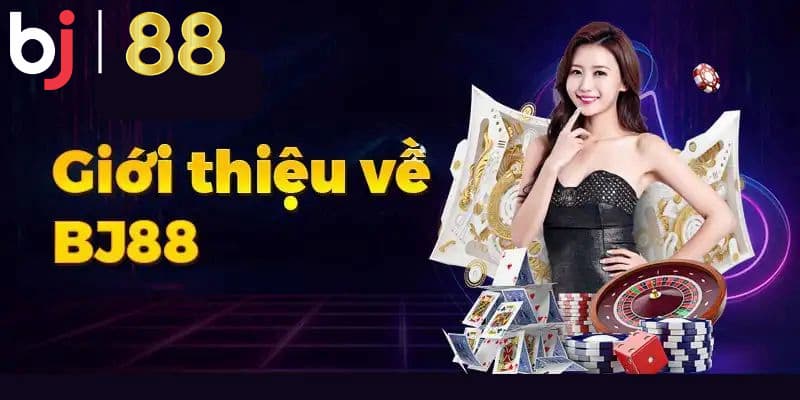 Tìm hiểu độ uy tín của thương hiệu BJ88