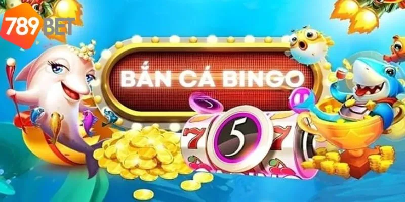 Nhiều điểm nổi bật khi chơi bắn cá Bingo