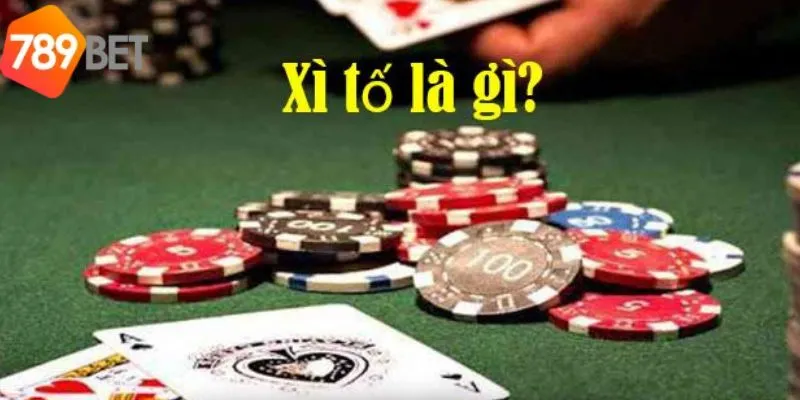 Xì tố là gì thì đây là game bài kinh điển trong sòng bạc